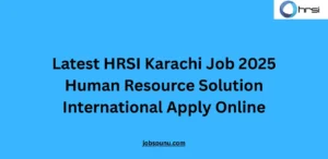 Latest HRSI Karachi Job 2025 Human Resource Solution International Apply Online