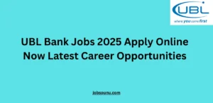 UBL Bank Jobs 2025 Apply Online Now Latest Career Opportunities